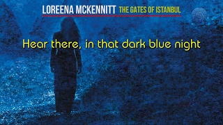 Loreena Mckennitt – The Gates Of Istanbul (TÜRKÇE ÇEVİRİ)