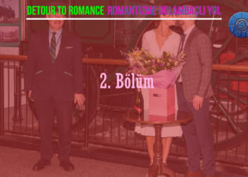 Detour to Romance (2. Bölüm) İNGİLİZCE HİKAYELER