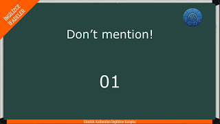GÜNLÜK KULLANILAN İNGİLİZCE KALIPLAR