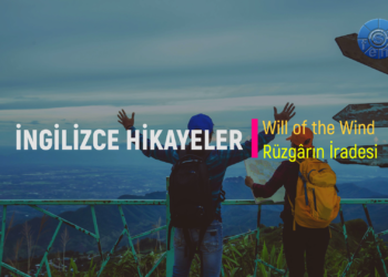 Will of the Wind – Rüzgarın İradesi  (İNGİLİZCE – TÜRKÇE HİKAYELER)