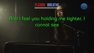 Fleurie – Breathe (Türkçe Çeviri)