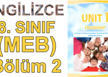 İNGİLİZCE 8. SINIF 1. ÜNİTE (MEB) 2. BÖLÜM – Ders Kitabı İngilizce Kelimelerin Okunuşu ve Anlamları