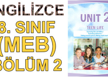 İNGİLİZCE 8. SINIF 2. ÜNİTE (MEB) 2. BÖLÜM – Ders Kitabı İngilizce Kelimelerin Okunuşu ve Anlamları
