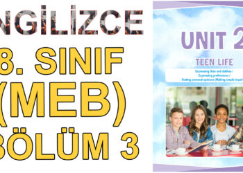 İNGİLİZCE 8. SINIF 2. ÜNİTE (MEB) 3. BÖLÜM – Ders Kitabı İngilizce Kelimelerin Okunuşu ve Anlamları