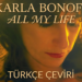 Karla Bonoff – All My Life (Türkçe Çeviri)