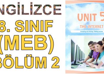 8. SINIF İNGİLİZCE DERS KİTABI 5. ÜNİTE (2. BÖLÜM)