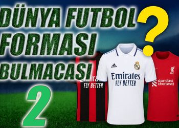 02- Dünya Futbol Forması Bulmacası! Bakalım Kaçını Bileceksin?